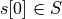 s[0] \in S