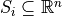 S_i \subseteq \mathbb{R}^n